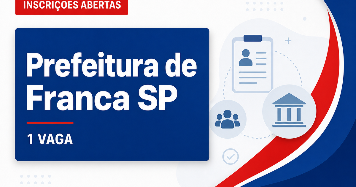 Prefeitura de Franca: Prefeitura de Franca - SP abre concursos públicos para diversos cargos e níveis de escolaridade - Prefeitura de Franca