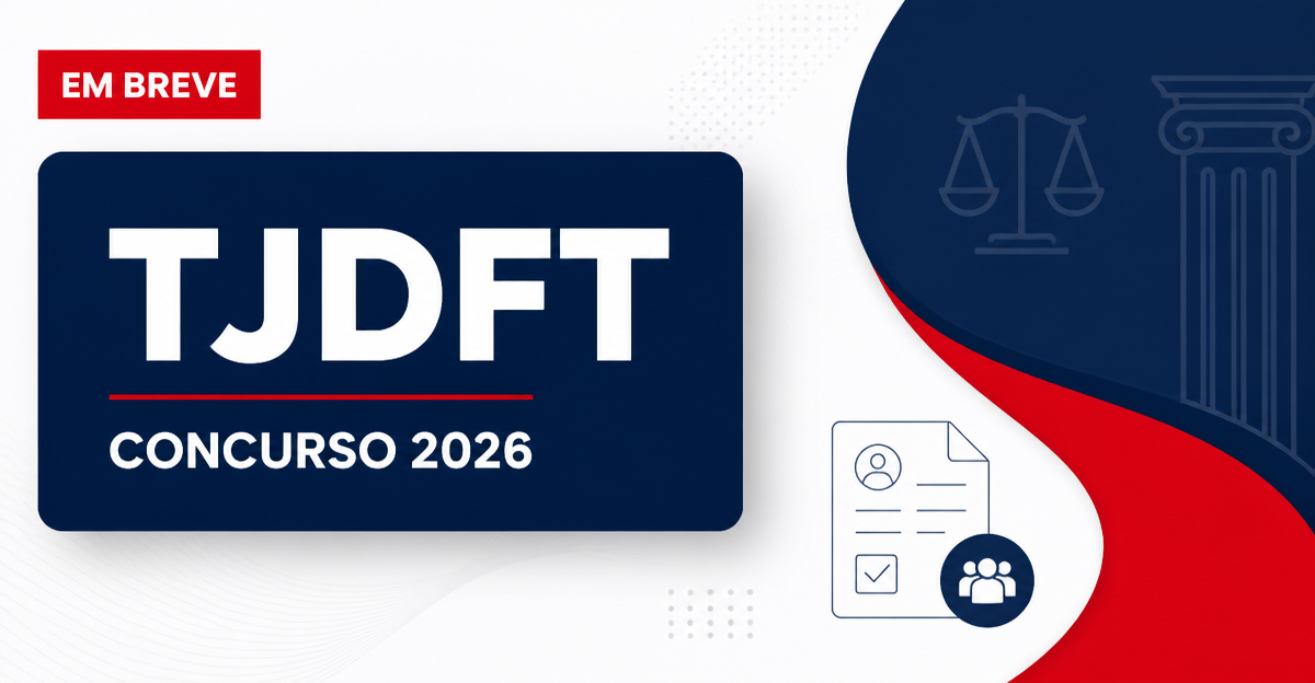 Concurso TJDFT: sindicato pede reforço no quadro de servidores - Tribunal de Justiça do Distrito Federal e dos Territórios