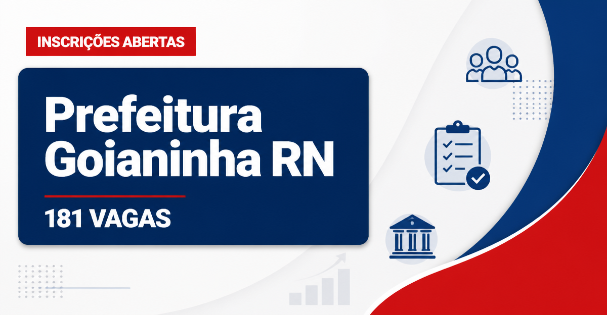Prefeitura de Goianinha: Prefeitura de Goianinha - RN abre concursos com salários de até R$ 6,1 mil - Prefeitura de Goianinha
