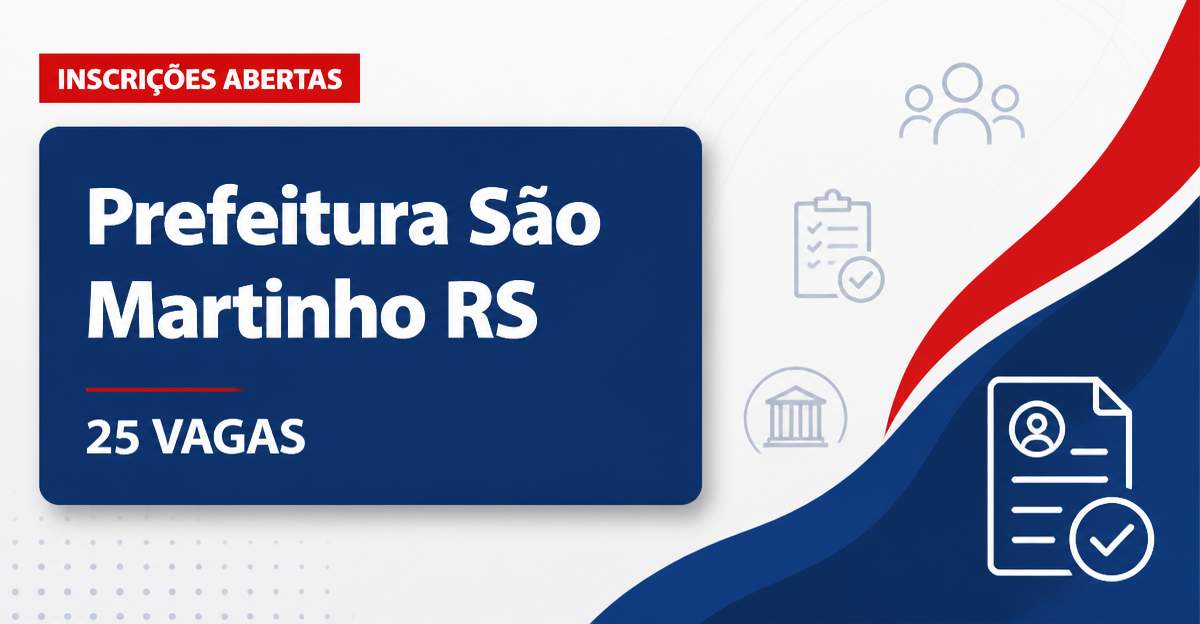 Prefeitura de São Martinho: Prefeitura de São Martinho - RS abre concurso público com salários de até R$ 12,9 mil - Prefeitura de São Martinho
