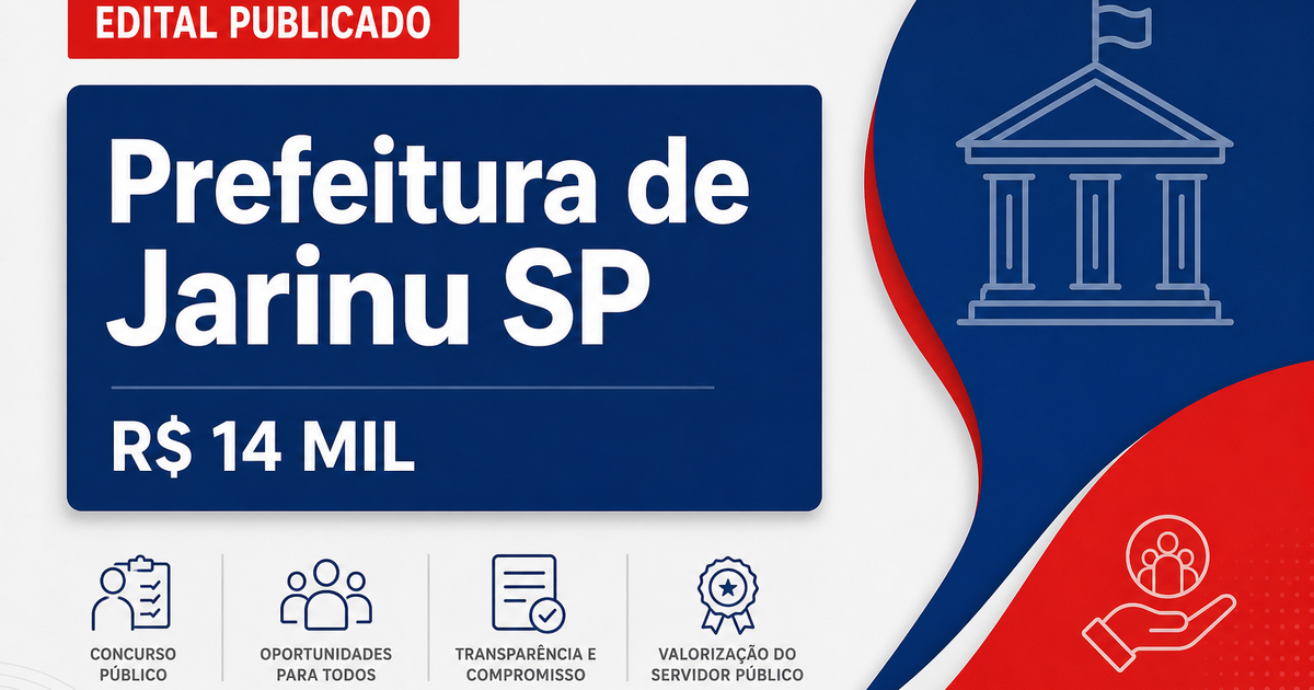 Concurso da Prefeitura de Jarinu SP abre vagas com salários acima de R$ 14 mil - Prefeitura de Jarinu