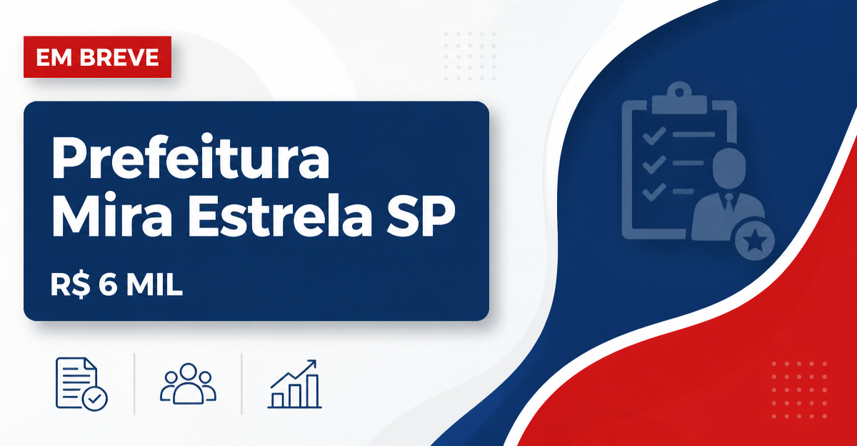 Concurso da Prefeitura de Mira Estrela (SP) oferece salários acima de R$ 6 mil - Prefeitura de Mira Estrela