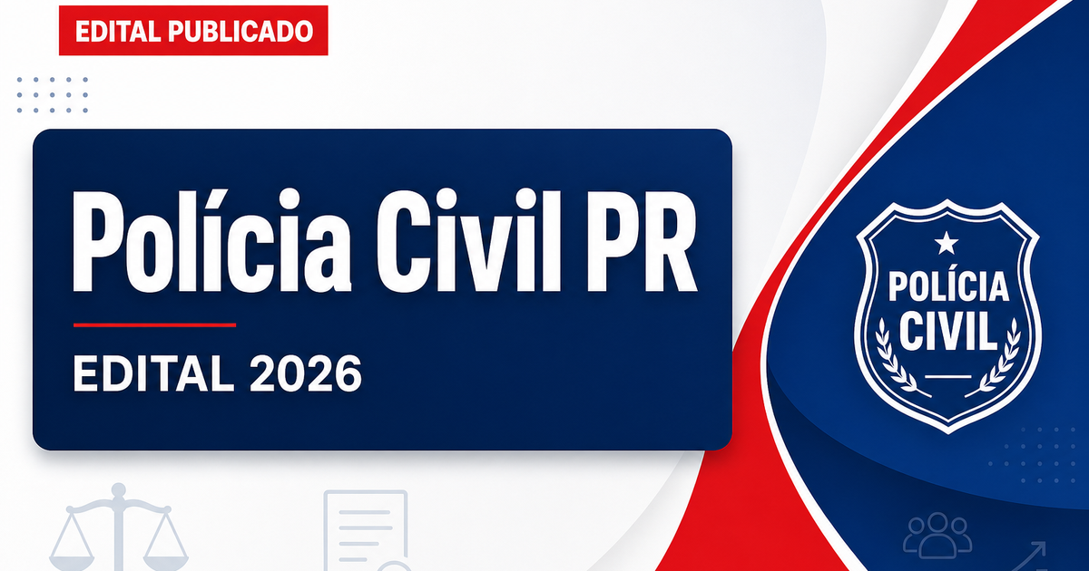 Concurso PC PR tem edital publicado para cargos de nível superior - Polícia Civil