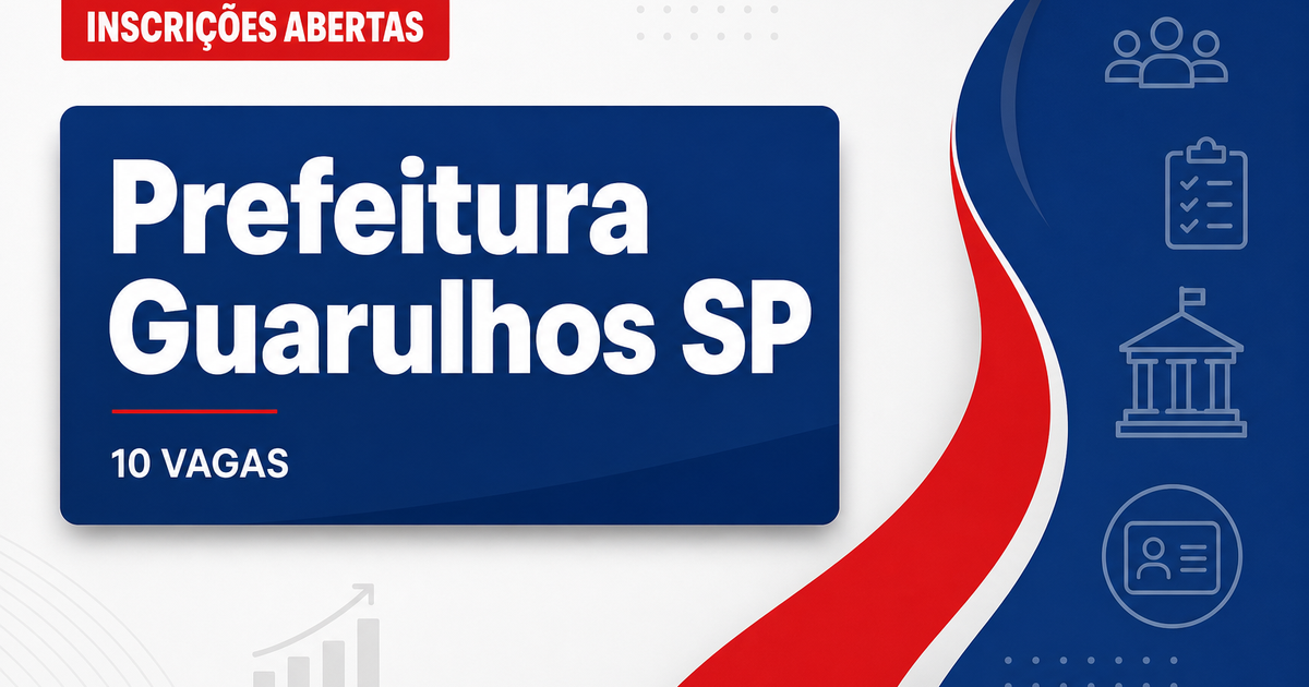Prefeitura de Guarulhos - SP abre 10 vagas para Auditor Fiscal VI - Prefeitura de Guarulhos