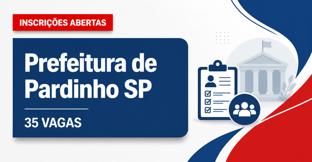 Concurso da Prefeitura de Pardinho (SP) abre inscrições para 35 vagas - Prefeitura de Pardinho