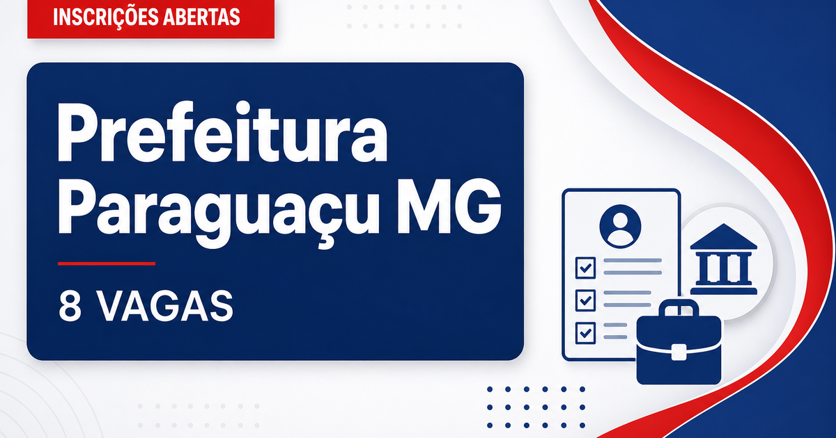 Prefeitura de Paraguaçu: Prefeitura de Paraguaçu - MG abre processo seletivo para a área da educação - Prefeitura de Paraguaçu