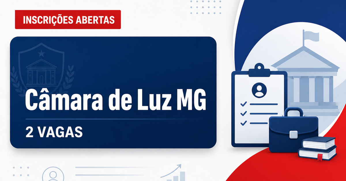 Câmara de Luz: Câmara de Luz - MG abre concurso público para cargos de nível médio - Câmara de Luz