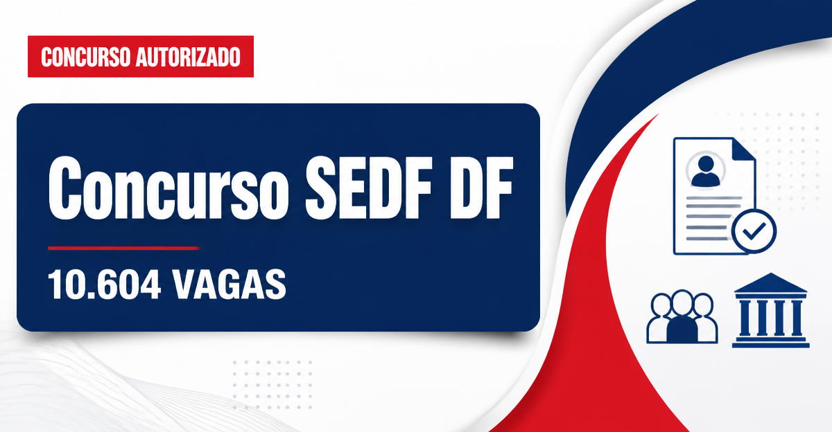 Concurso SEDF: alterada comissão organizadora para 10.604 vagas - Secretaria de Estado da Educação