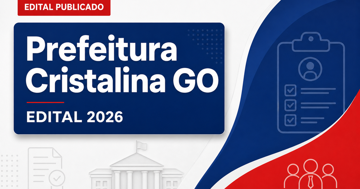 Prefeitura de Cristalina - GO lança edital de concurso público para a Secretaria de Educação - Prefeitura de Cristalina