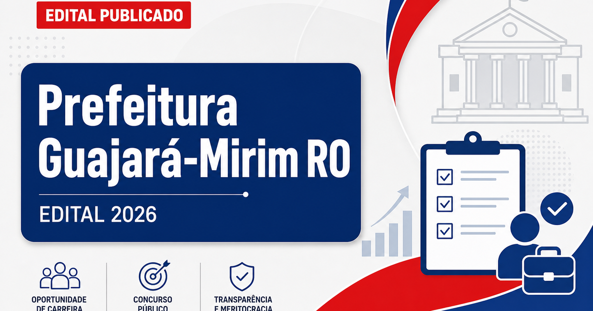 Prefeitura de Guajará-Mirim - RO abre concurso com vagas para professores - Prefeitura de Guajará-Mirim