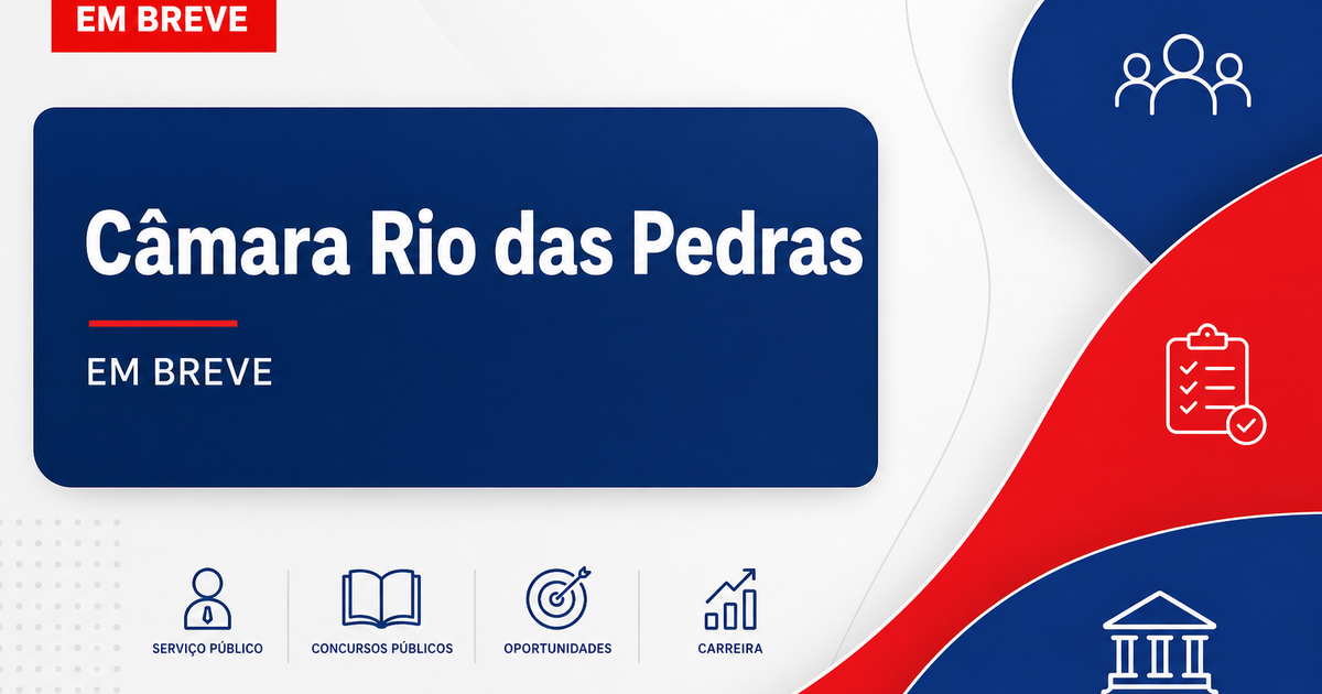 Concurso Câmara de Rio das Pedras SP: seleção em breve para níveis fundamental, médio e superior - Câmara de Rio das Pedras