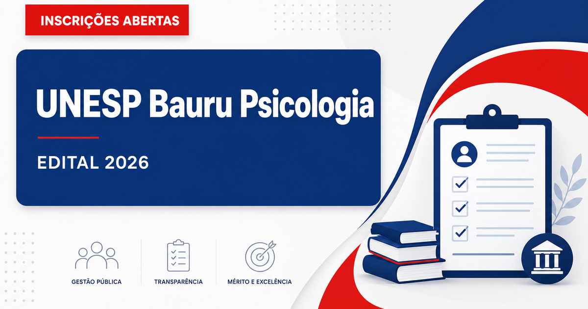 UNESP abre concurso para Professor Assistente na área de Psicologia em Bauru - SP - Universidade Estadual Paulista