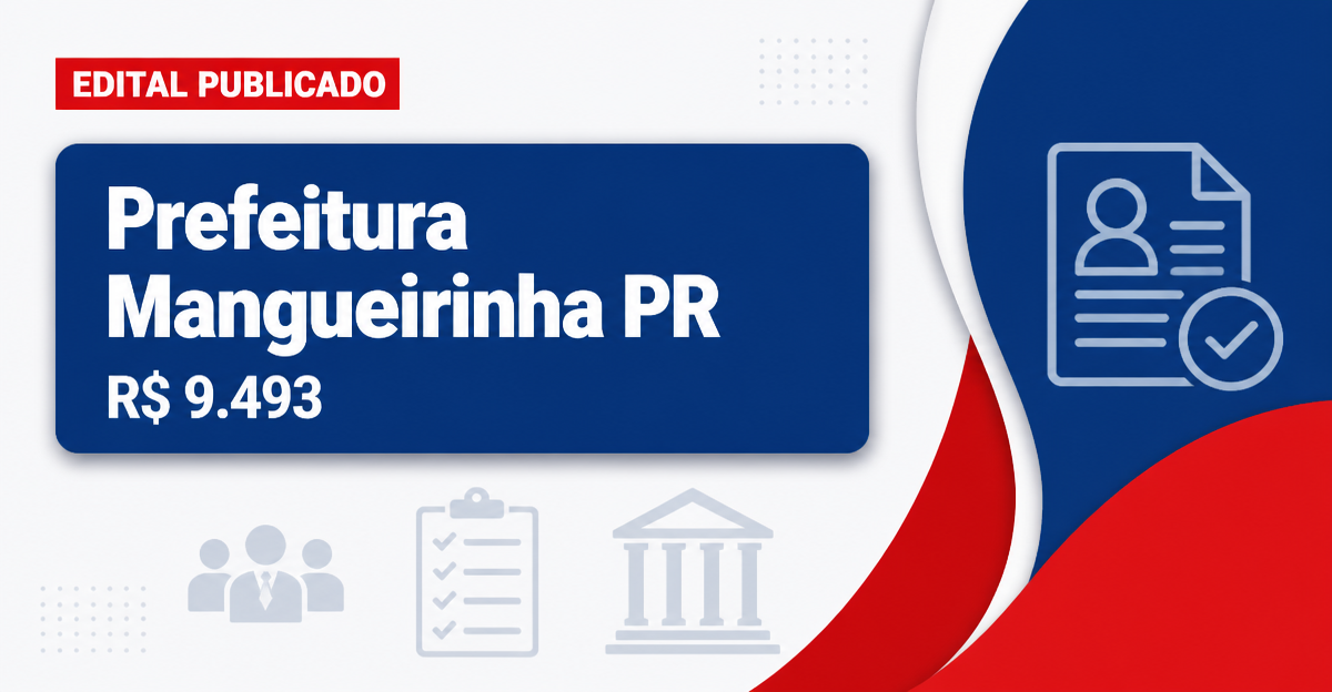 Prefeitura de Mangueirinha - PR abre seleção para Contador com salário de R$ 9.493,18 - Prefeitura de Mangueirinha