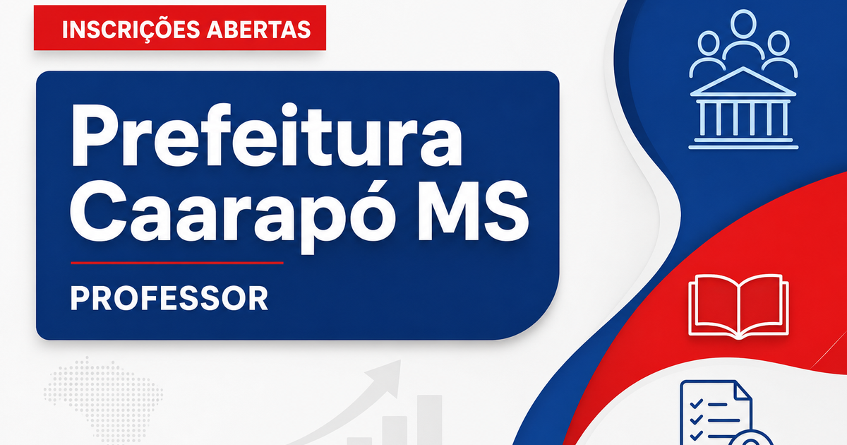 Prefeitura de Caarapó - MS abre processo seletivo para Professor de Língua Portuguesa e Inglês - Prefeitura de Caarapó