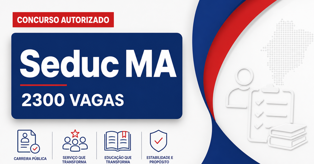 Concurso Seduc MA terá 2.300 vagas e secretário fala sobre banca - Secretaria de Educação do Maranhão