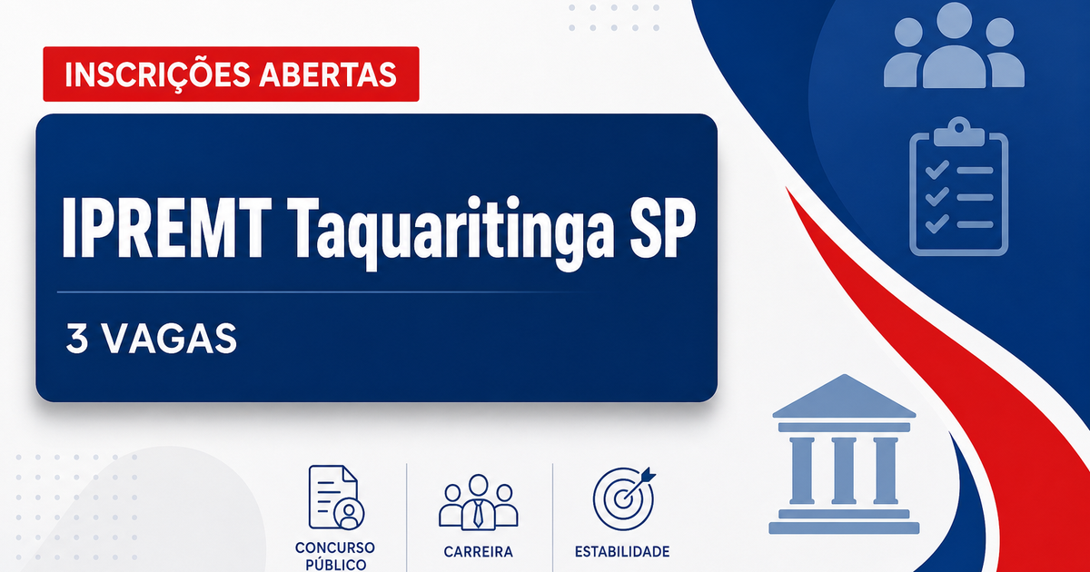 IPREMT - Instituto de Previdência do Servidor Municipal de Taquaritinga: IPREMT de Taquaritinga - SP abre concurso com s - Instituto de Previdência do Servidor Municipal de Taquaritinga