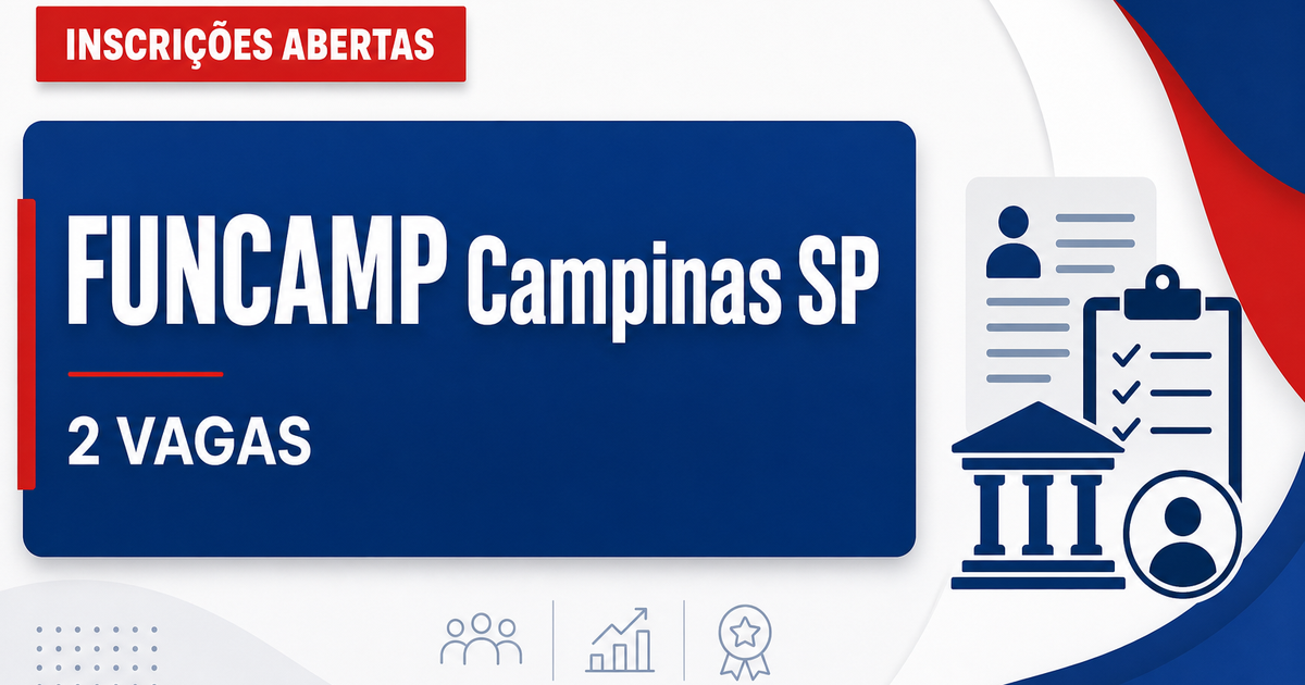 Processo seletivo FUNCAMP Campinas SP abre 2 vagas para Internacionalização e Tecnologia - FUNCAMP