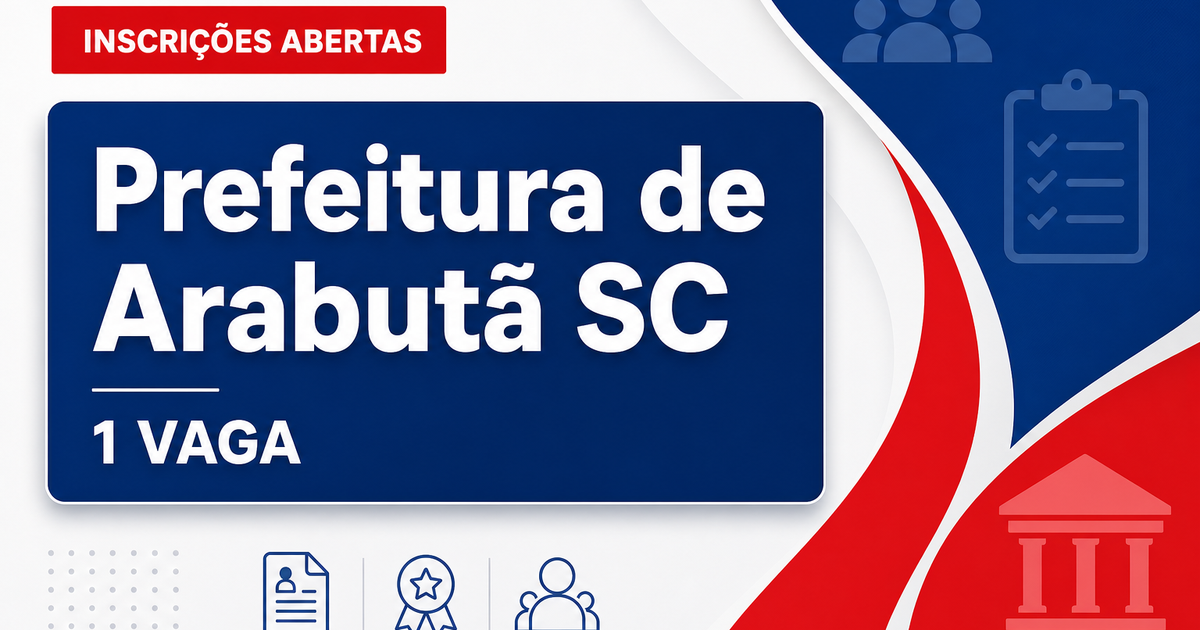 Prefeitura de Arabutã: Prefeitura de Arabutã - SC abre processo seletivo com salários de até R$ 6.742,14 - Prefeitura de Arabutã