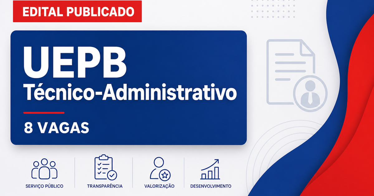 UEPB - Universidade Estadual da Paraíba: UEPB publica edital de concurso público para cargos técnico-administrativos - Universidade Estadual da Paraíba