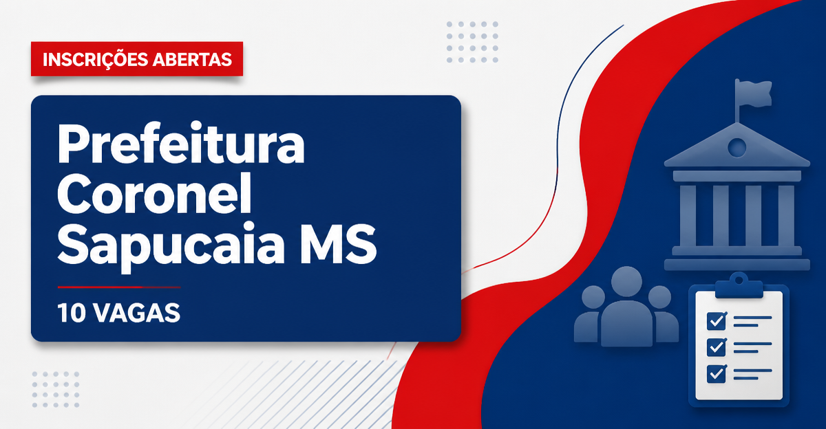 Prefeitura de Coronel Sapucaia: Prefeitura de Coronel Sapucaia - MS abre seleção para cargos de nível alfabetizado e fun - Prefeitura de Coronel Sapucaia
