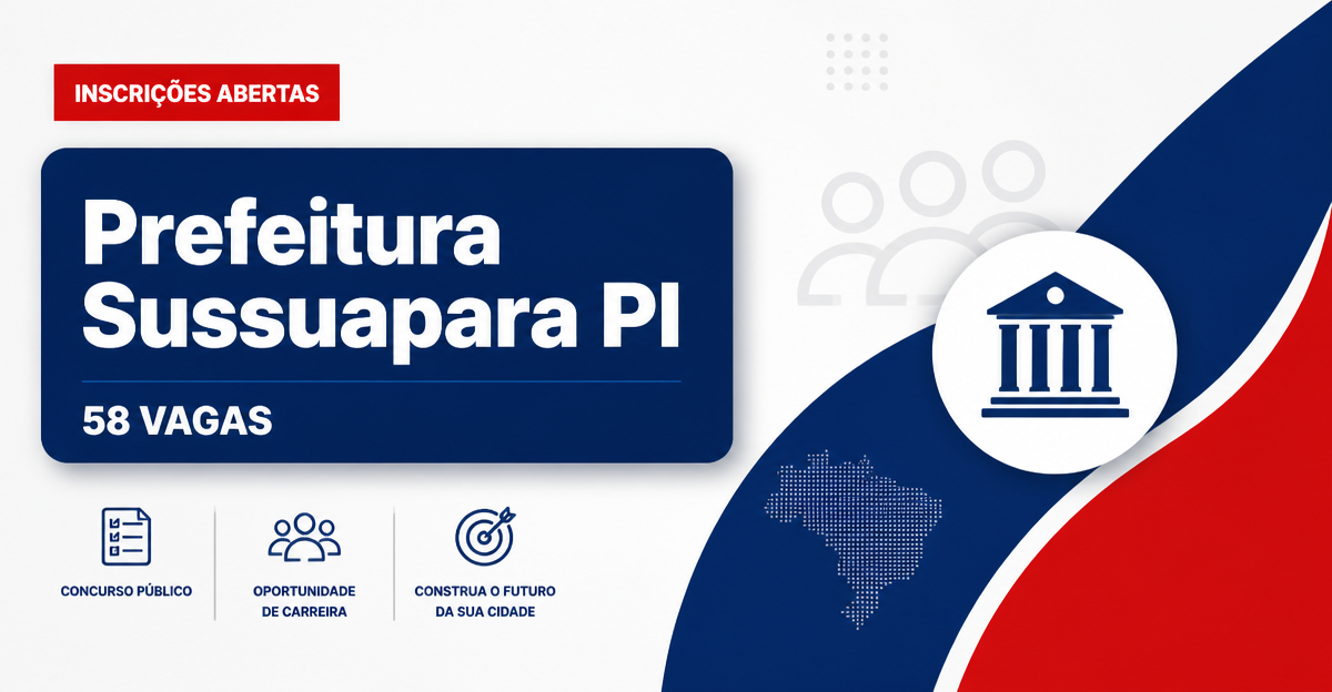 Prefeitura de Sussuapara: Prefeitura de Sussuapara - PI abre processo seletivo com vagas imediatas e cadastro de reserva - Prefeitura de Sussuapara