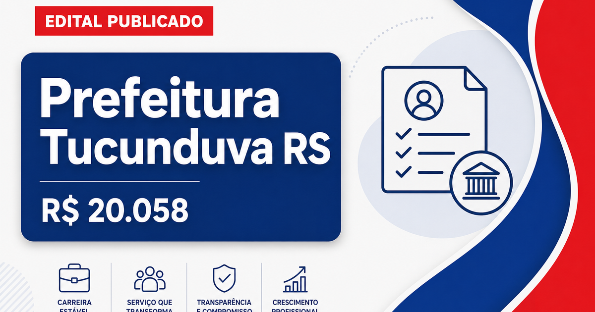 Prefeitura de Tucunduva - RS retifica edital de concurso público com salários de até R$ 20.058,20 - Prefeitura de Tucunduva