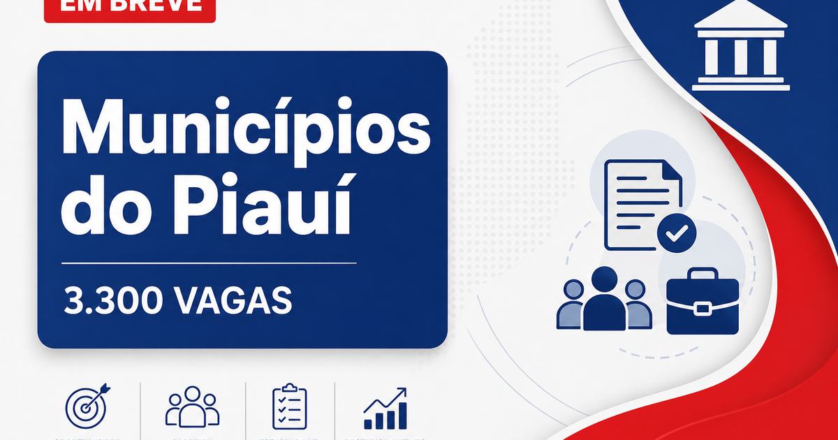 Concurso Unificado dos municípios do Piauí ofertará 3.300 vagas - Municípios do Piauí