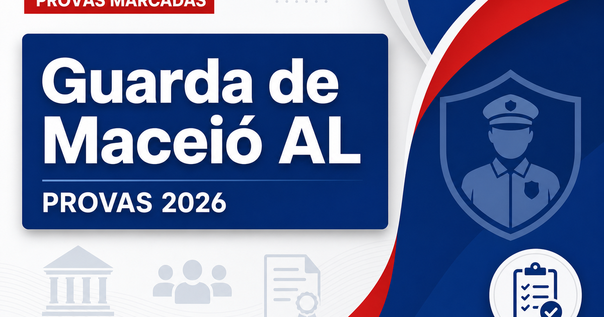 Concurso Guarda de Maceió AL: veja as orientações para as provas - Prefeitura de Maceió