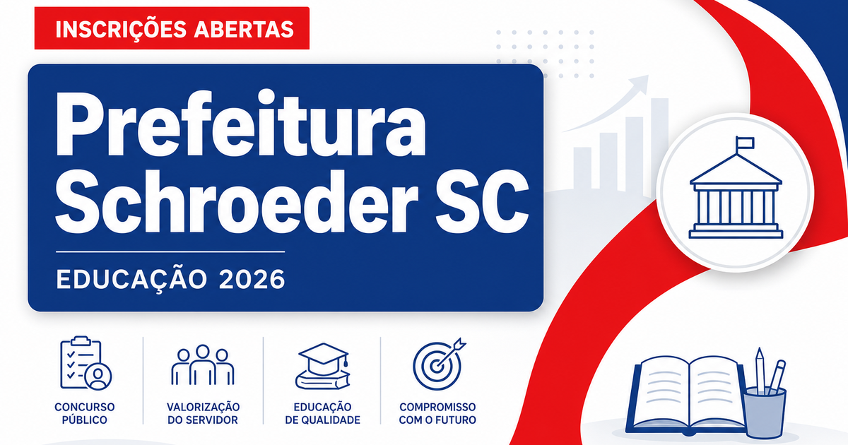 Processo seletivo Prefeitura de Schroeder SC abre vagas na Educação - Prefeitura de Schroeder