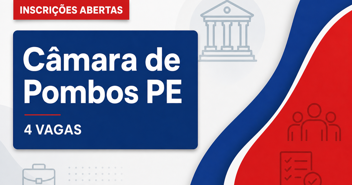 Câmara de Pombos: Câmara de Pombos - PE abre concurso público para Auxiliar Administrativo e Recepcionista - Câmara de Pombos