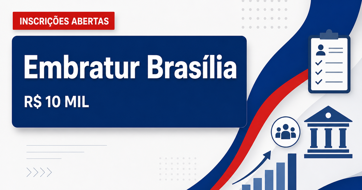 Processo seletivo da Embratur abre vagas em Brasília com salários de quase R$ 10 mil - Empresa Brasileira de Turismo