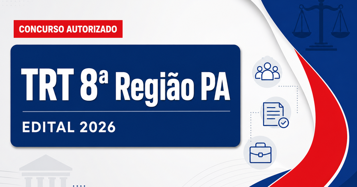 Concurso TRT8 tem banca organizadora definida para novo edital - Tribunal Regional do Trabalho da 8ª Região