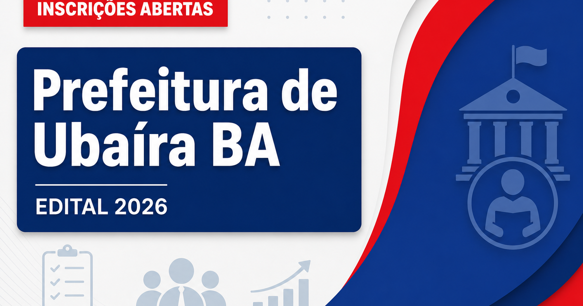Prefeitura de Ubaíra - BA abre processo seletivo com vagas disponíveis em diversas secretarias - Prefeitura de Ubaíra