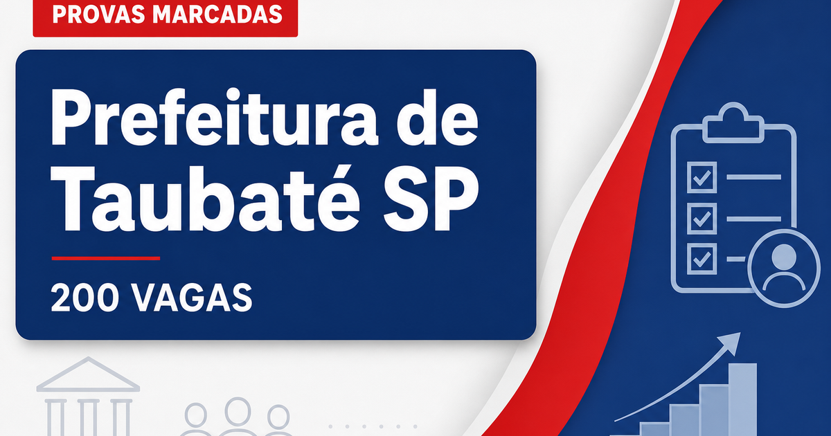 Concurso da Prefeitura de Taubaté (SP): provas para mais de 200 vagas têm data alterada - Prefeitura de Taubaté