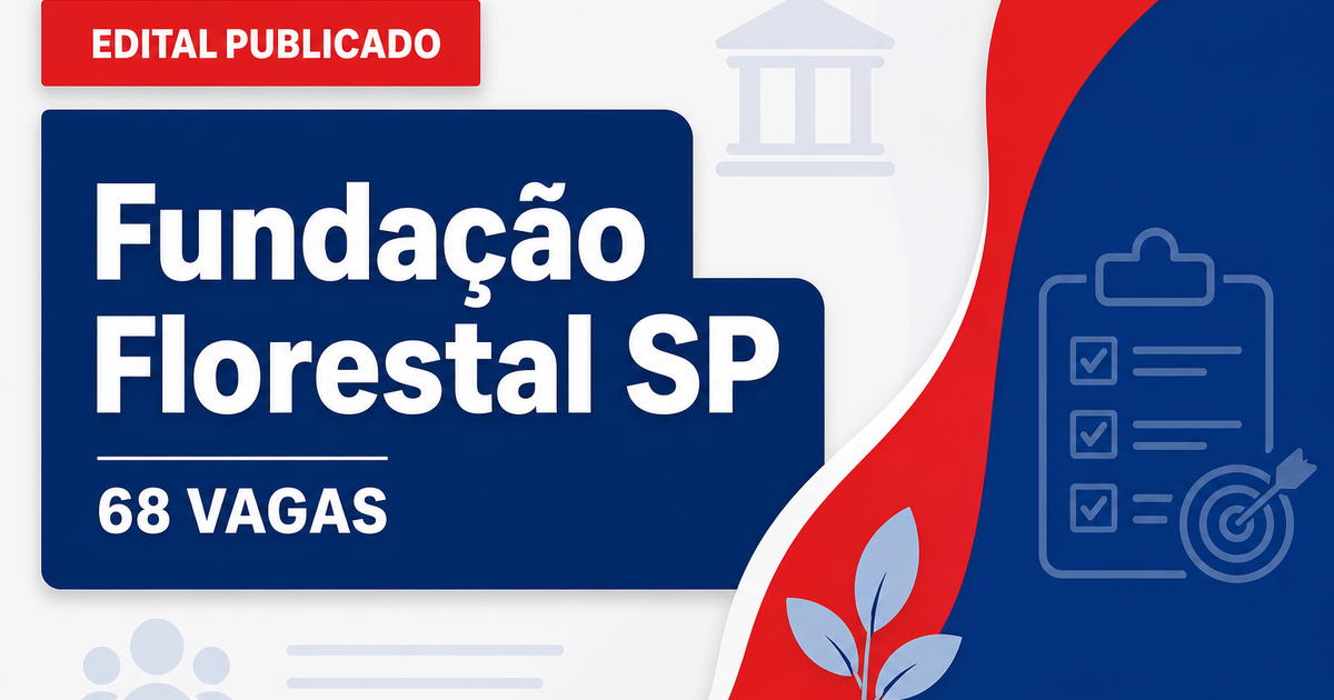 Fundação para Conservação e Produção Florestal de São Paulo: Fundação Florestal - SP publica edital retificado de concur - Fundação para Conservação e Produção Florestal de São Paulo