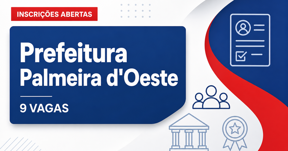 Prefeitura de Palmeira d'Oeste: Prefeitura de Palmeira d'Oeste - SP abre processo seletivo para diversos cargos - Prefeitura de Palmeira d'Oeste