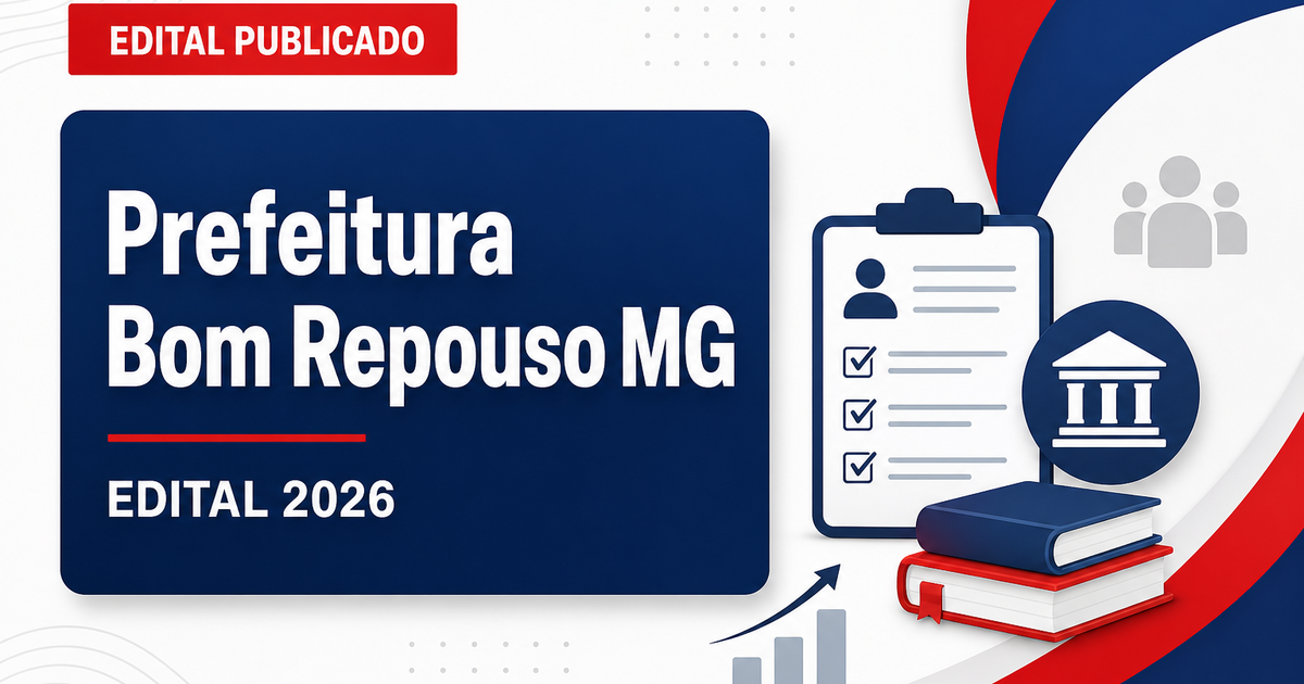 Prefeitura de Bom Repouso - MG retifica editais de concurso público e processo seletivo - Prefeitura de Bom Repouso