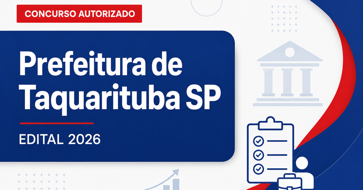 Concurso Prefeitura de Taquarituba SP: definida banca para níveis fundamental, médio e superior - Prefeitura de Taquarituba