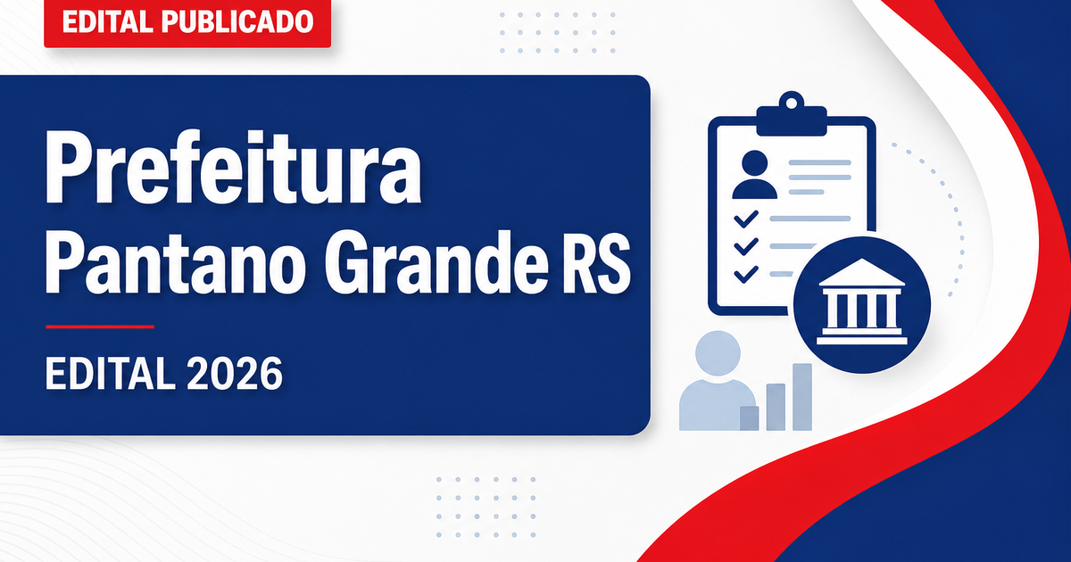 Prefeitura de Pantano Grande - RS abre seleções para a Secretaria de Segurança Pública, Trânsito e Defesa Civil - Prefeitura de Pantano Grande