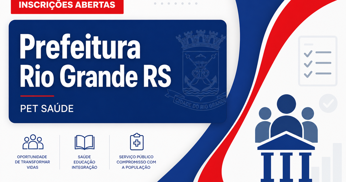 Prefeitura de Rio Grande - RS abre seleção para o programa PET Saúde: Clima - Prefeitura de Rio Grande