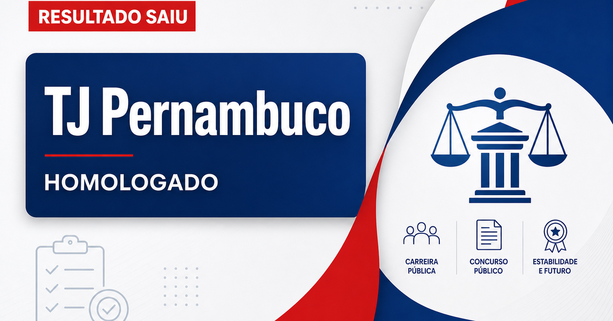Concurso TJ PE é homologado e convocações podem começar - Tribunal de Justiça de Pernambuco