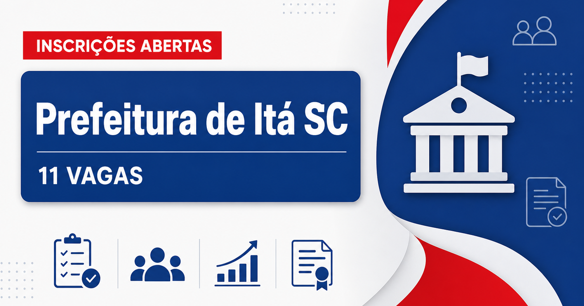 Itá SC abre processo seletivo com 11 vagas imediatas e cadastro de reserva - Prefeitura de Itá