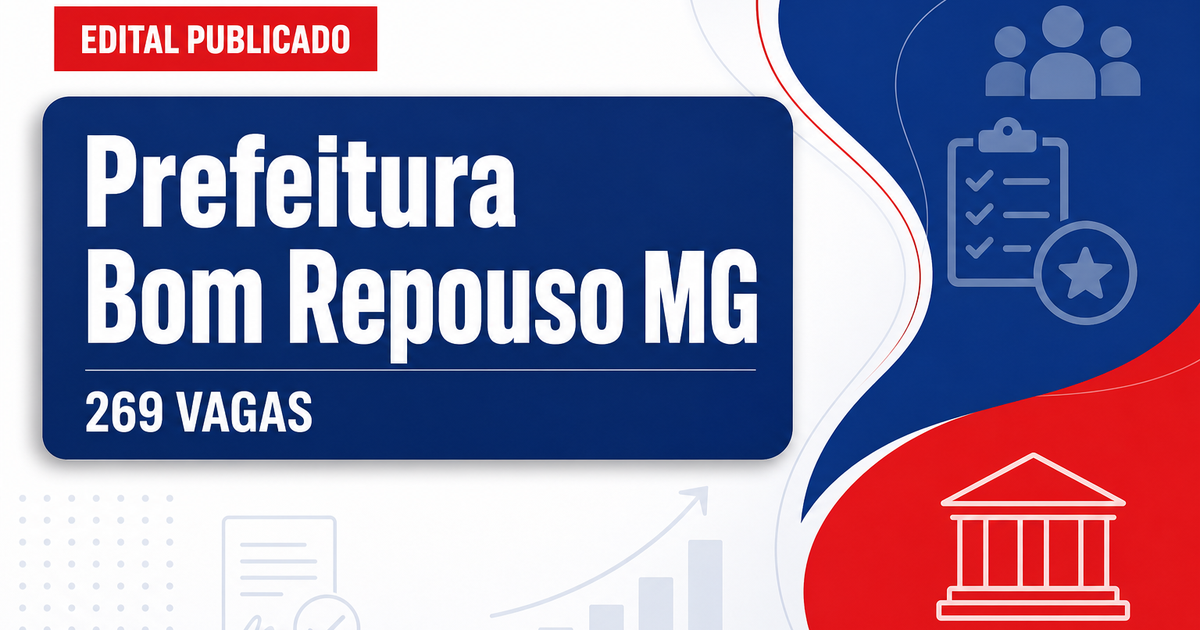 Prefeitura de Bom Repouso MG retifica concurso e processo seletivo com 269 vagas - Prefeitura de Bom Repouso