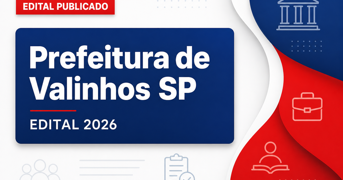 Prefeitura de Valinhos - SP abre concurso público para o cargo de Procurador - Prefeitura de Valinhos
