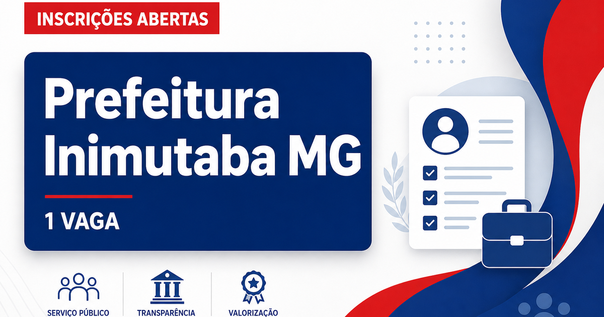Prefeitura de Inimutaba - MG abre vaga em processo seletivo para Médico Clínico Geral - Prefeitura de Inimutaba