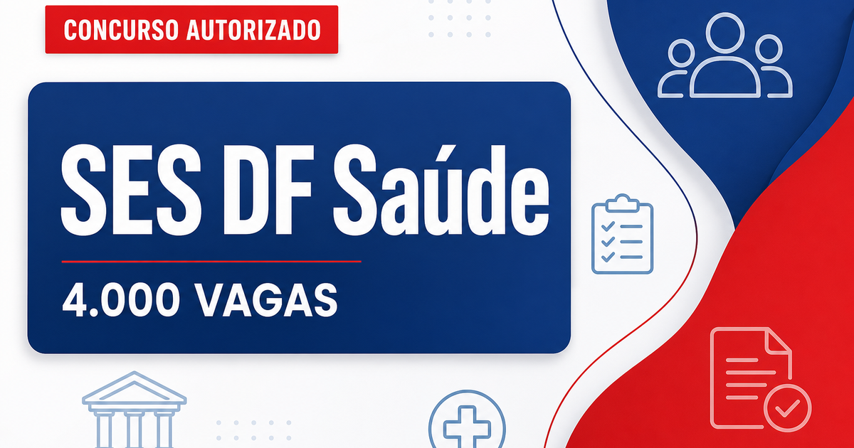 Concurso SES DF: MPDFT recomenda edital com mais de 4 mil vagas - Secretaria de Estado da Saúde do Distrito Federal