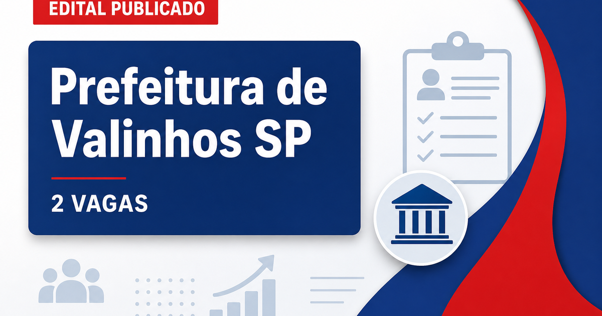 Concurso Prefeitura de Valinhos SP: 2 vagas para procurador municipal - Prefeitura de Valinhos