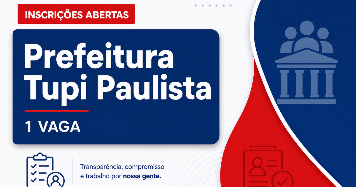 Prefeitura de Tupi Paulista: Prefeitura de Tupi Paulista - SP abre concurso público com vaga para Advogado - Prefeitura de Tupi Paulista
