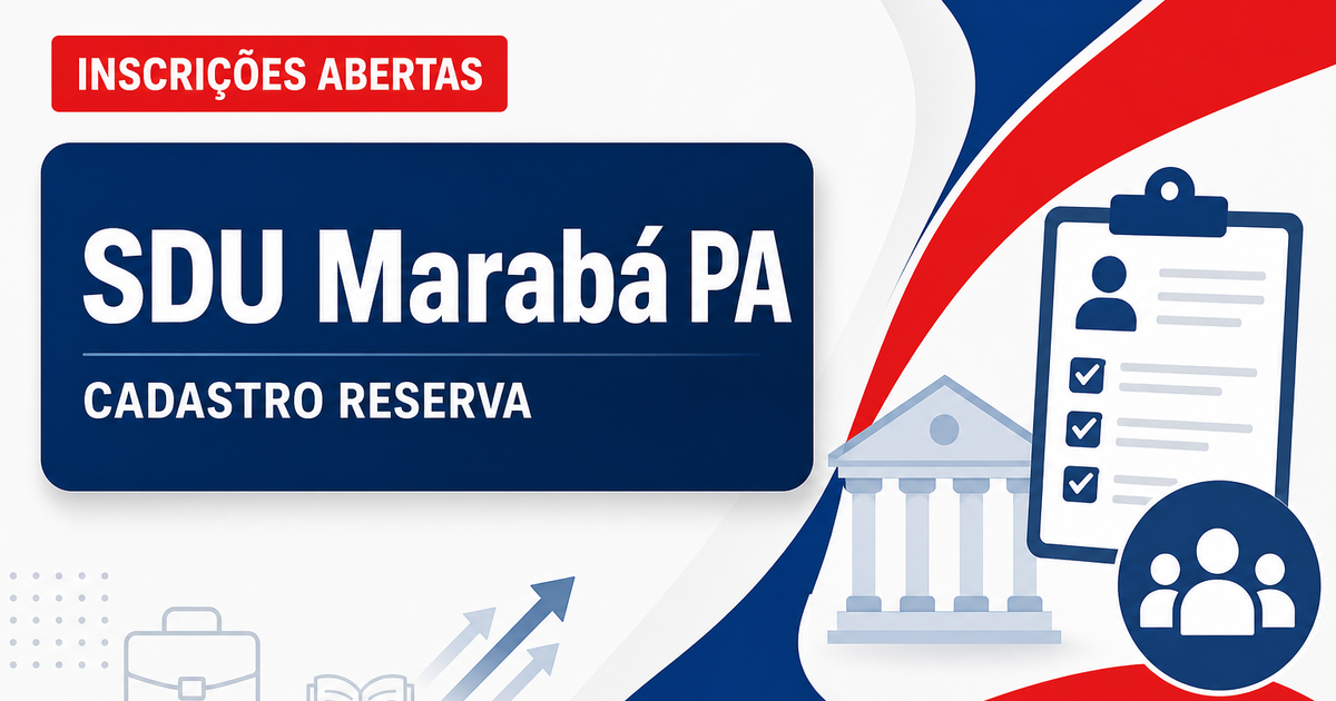 Processo seletivo SDU Marabá PA cadastro reserva aberto - Secretaria de Desenvolvimento Urbano