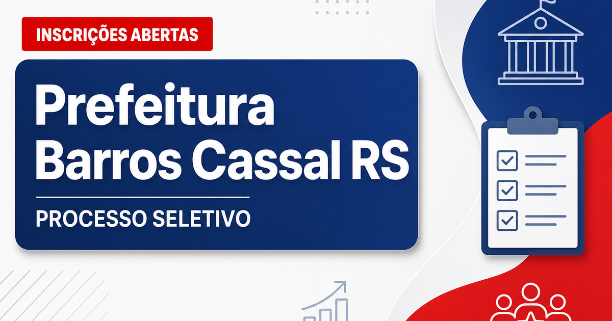 Prefeitura de Barros Cassal RS abre processo seletivo para educação física - Prefeitura de Barros Cassal